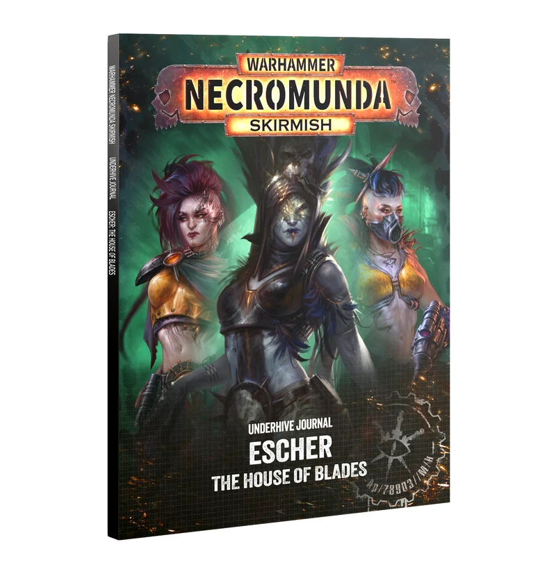 Necromunda - Underhive Journal - Escher: The House of Blades