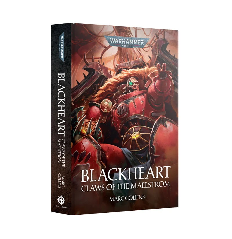 Warhammer: 40K - Novel - Blackheart: Claws of the Maelstrom (HB)