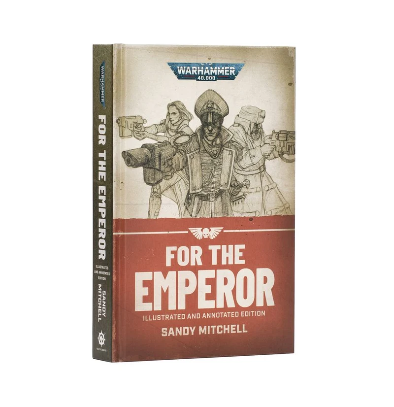 Warhammer: 40K - Novel - For the Emperor: Illustrated and Annotated