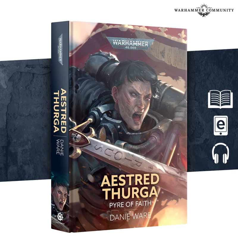 Warhammer: 40K - Novel - Aestred Thurga: Pyre of Faith (HB)