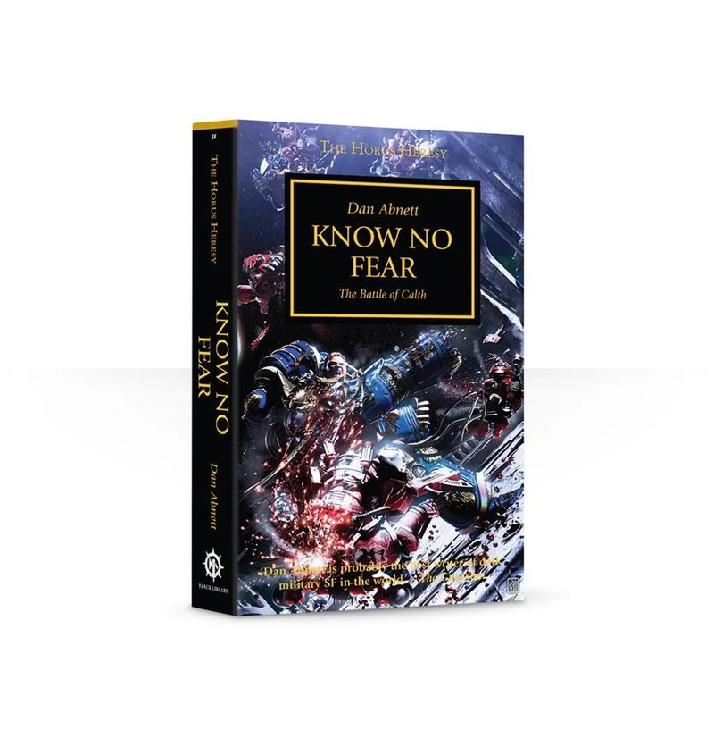 Warhammer: 40K - Novel - The Horus Heresy: Know no Fear (PB)