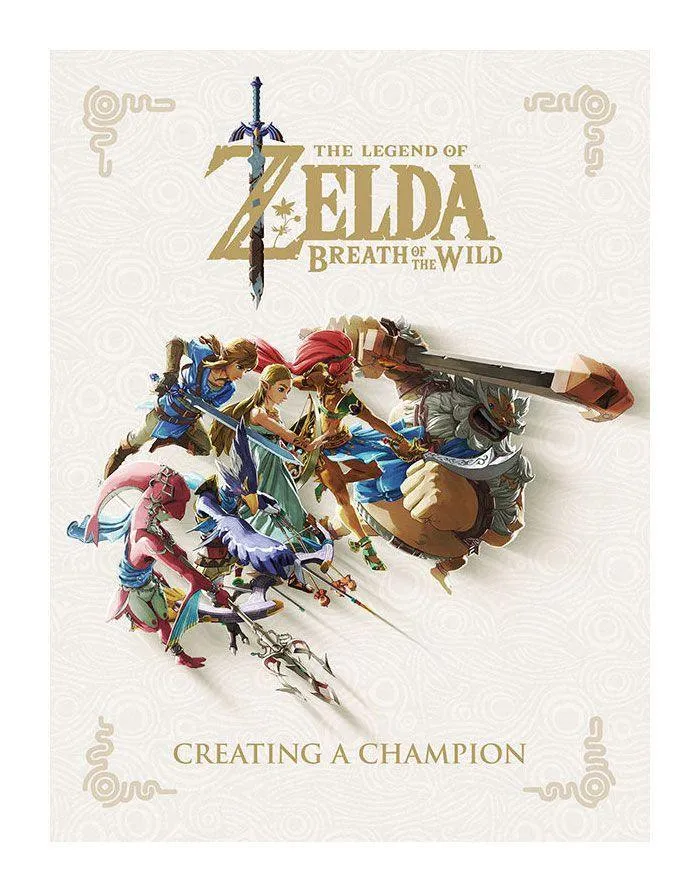 Legend of Zelda: Breath of the Wild - Art Book: Creating A Champion