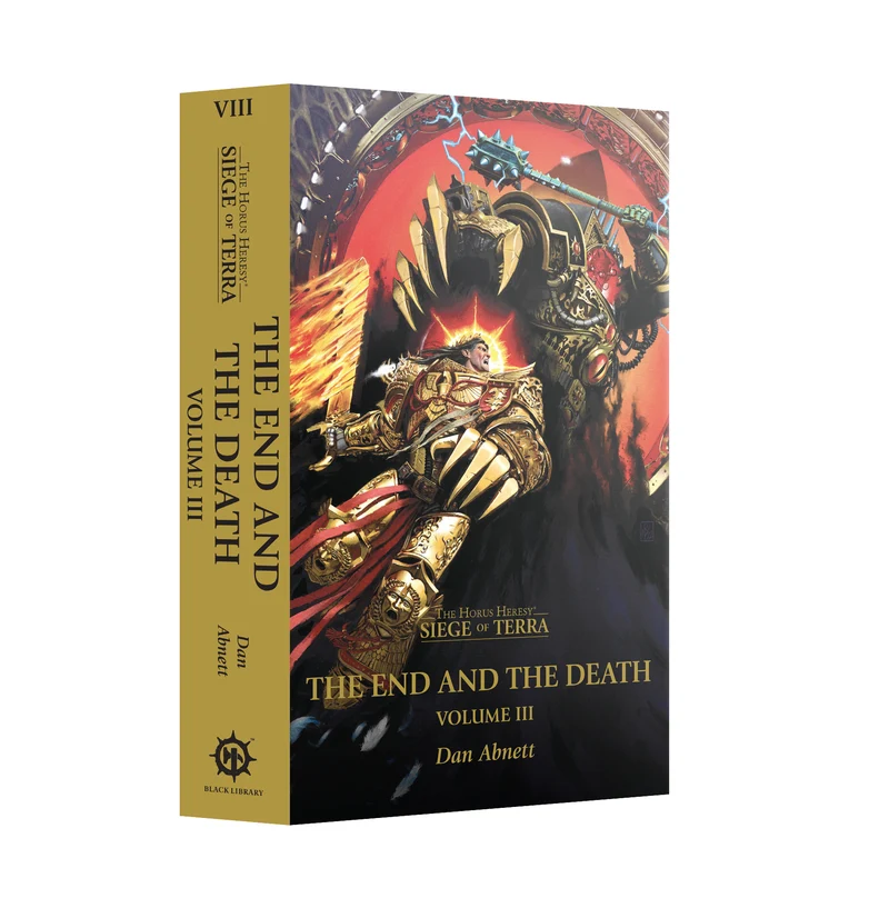 Warhammer: 40K - Novel - The End and Death - Volume III (PB)