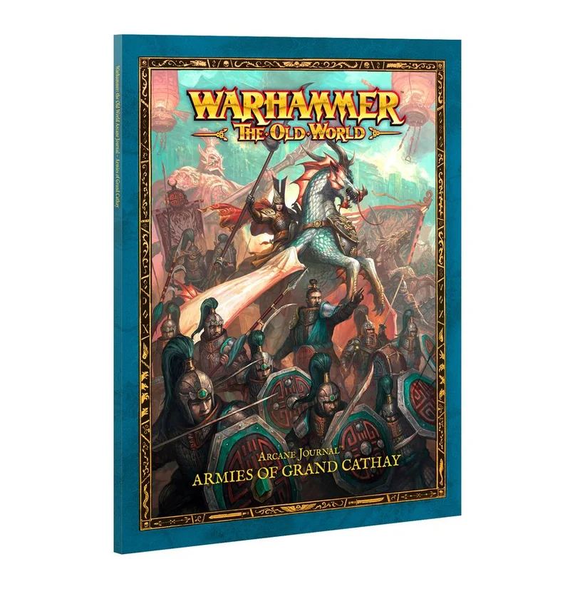 Warhammer: The Old World - Armies of Grand Cathay - Arcane Journal